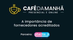 Café da Manhã com Pharma-k