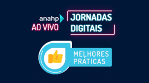 Anahp AO VIVO - Jornadas Digitais | Melhores Práticas
